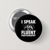 Ich spreche fließend Fotografie Button (Vorne & Hinten)