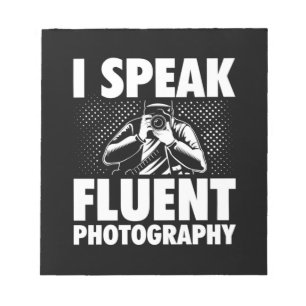 Ich spreche fließend Fotografie Notizblock