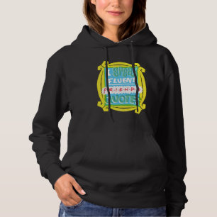 Ich spreche fließend FRIENDS™ Zitate - Guckloch Hoodie