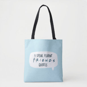 Ich spreche fließend FRIENDS™ Zitate Tasche