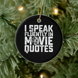 Ich spreche fließend in Filmzitaten Keramik Ornament