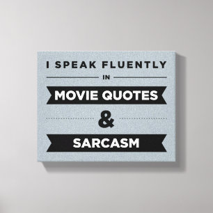 Ich spreche fließend in Movie Quotes und Sarcasm Leinwanddruck