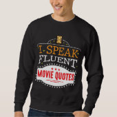Ich spreche fließend Kinokorrekturen Filmabende Sweatshirt (Vorderseite)