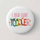 Ich spreche fließend Kleinkind - Mama, Geschenk de Button (Vorderseite)