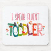 Ich spreche fließend Kleinkind - Mama, Geschenk de Mousepad (Vorne)