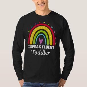 Ich spreche fließend Kleinkind Tagesbetreuer Lehre T-Shirt