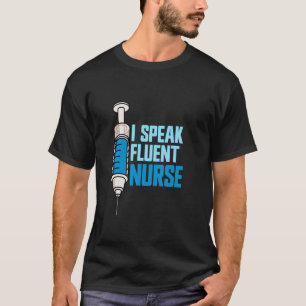 Ich spreche fließend Krankenpflege T-Shirt