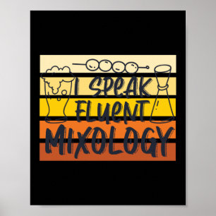 Ich spreche fließend Mixology Funny Barkeeper Mixo Poster