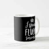 Ich spreche fließend Sarcasm Funny Cool Sassy und Kaffeetasse (VorderseiteRechts)