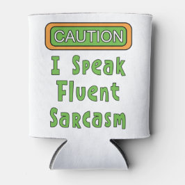 Ich spreche fließend Sarcasm kann kühler Dosenkühler