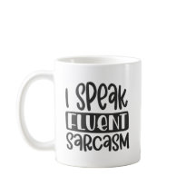Ich spreche fließend Sarcasm Tasse