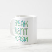 Ich spreche fließend Sarcasm Tasse (Vorderseite Links)