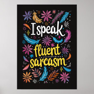 Ich spreche fließend Sarcasm Text Art Poster
