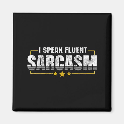 Ich spreche fließend Sarkasmus Lustiger sarkastisc Magnet (Vorne)