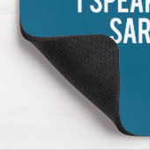Ich spreche fließend Sarkasmus Lustiges sarkastisc Mousepad (Ecke)