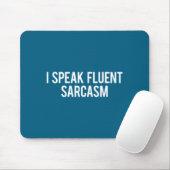 Ich spreche fließend Sarkasmus Lustiges sarkastisc Mousepad (Mit Mouse)