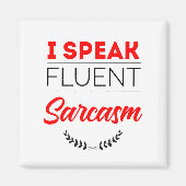 Ich spreche fließend Sarkasmus Magnet (Vorne)
