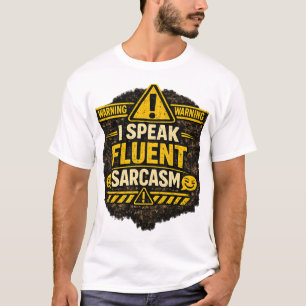 Ich spreche fließend Sarkasmus T-Shirt