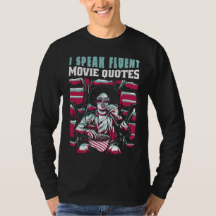 Ich spreche fließend Zitate aus Filmen T-Shirt