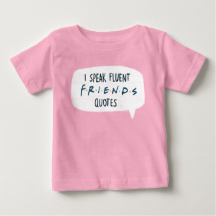Ich spreche fließende FREUNDS™-Zitate Baby T-shirt