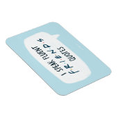 Ich spreche fließende FREUNDS™-Zitate Magnet (Rechte Seite)