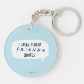 Ich spreche fließende FREUNDS™-Zitate Schlüsselanhänger (Rückseite)