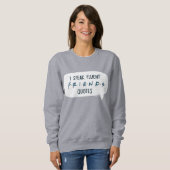Ich spreche fließende FREUNDS™-Zitate Sweatshirt (Vorne ganz)