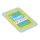 Ich spreche fließende FRIENDS™-Zitate - Peephole Magnet (Rechte Seite)