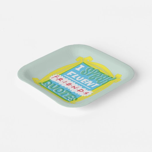 Ich spreche fließende FRIENDS™-Zitate - Peephole Pappteller (Gewinkelt)