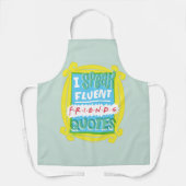 Ich spreche fließende FRIENDS™-Zitate - Peephole Schürze (Vorderseite)