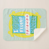 Ich spreche fließende FRIENDS™-Zitate - Peephole Sherpadecke (Vorderseite (Horizontal))