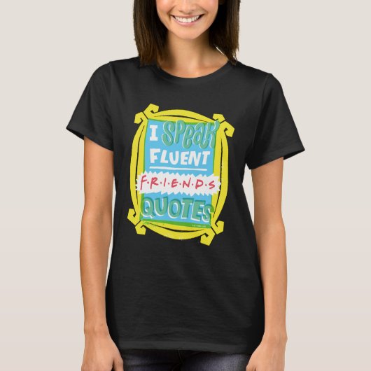 Ich spreche fließende FRIENDS™-Zitate - Peephole T-Shirt (Vorderseite)