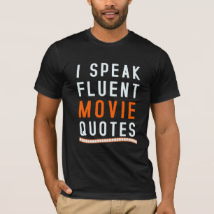 Ich spreche fließende Movie Zitate T-Shirt