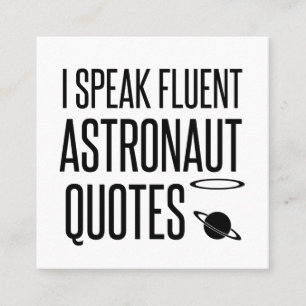 ICH SPRECHE FLUENT ASTRONAUT QUOTEN QUADRATISCHE VISITENKARTE