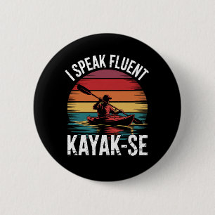 Ich spreche Fluent Kayak-Ese Kayaker Kayaking Vint Button
