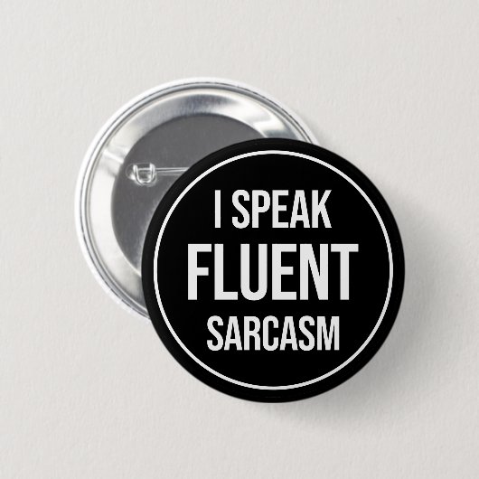 Ich spreche Fluent Sarcasm Button (Vorne & Hinten)