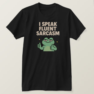 Ich spreche Fluent Sarcasm Funny Frog Meme T - Shi T-Shirt