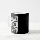 Ich spreche Fluent Sarcasm Funny Sarcastic Redewen Kaffeetasse (Vorderseite Links)