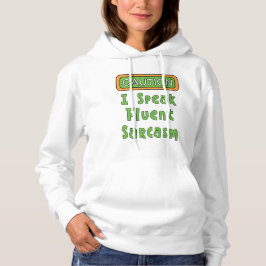 Ich spreche Fluent Sarcasm Hoodie