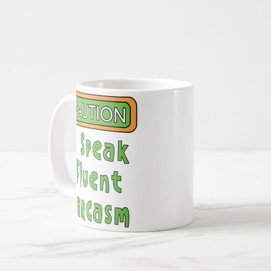 Ich spreche Fluent Sarcasm Kaffeetasse (Vorderseite Links)