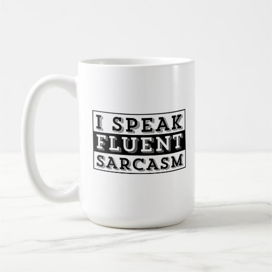ICH SPRECHE FLUENT SARCASM KAFFEETASSE (Links)