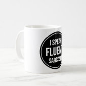 Ich spreche Fluent Sarcasm Kaffeetasse (Vorderseite Links)