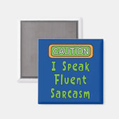 Ich spreche Fluent Sarcasm Magnet (Vorderseite/Rückseite)