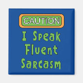 Ich spreche Fluent Sarcasm Magnet (Vorne)