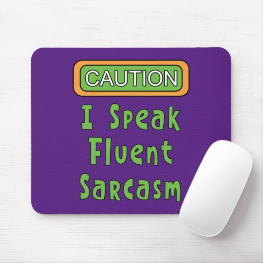 Ich spreche Fluent Sarcasm Mousepad (Mit Mouse)