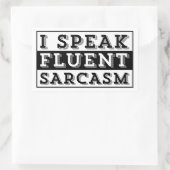 ICH SPRECHE FLUENT SARCASM RECHTECKIGER AUFKLEBER (Tasche)