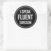 Ich spreche Fluent Sarcasm Runder Aufkleber (Tasche)