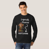 Ich spreche Fluent Sarcasm T-Shirt (Vorne ganz)