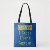 Ich spreche Fluent Sarcasm Tasche (Vorderseite)