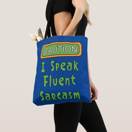 Ich spreche Fluent Sarcasm Tasche (Von Nahem)